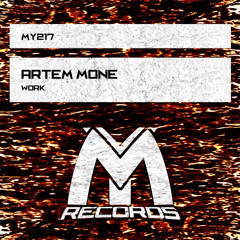 Artem Mone - Work (Radio Mix)