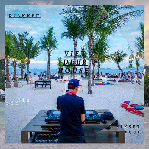 Anh Vu - Viet Deep House Mix 2021