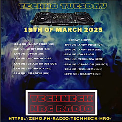 Techno Tuesday - Techneck NRG Radio 18.03.25