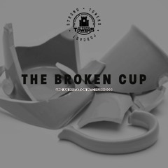 S4e18 - The Broken Cup