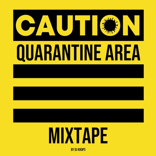 Quarantine Area Mixtape