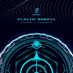 Plastic Robots - Sonar (Original Mix)