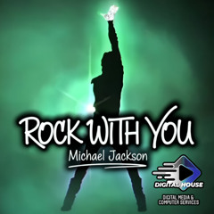 Rock With You (Digital House TT Remix)