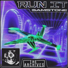 Samstone - Run It