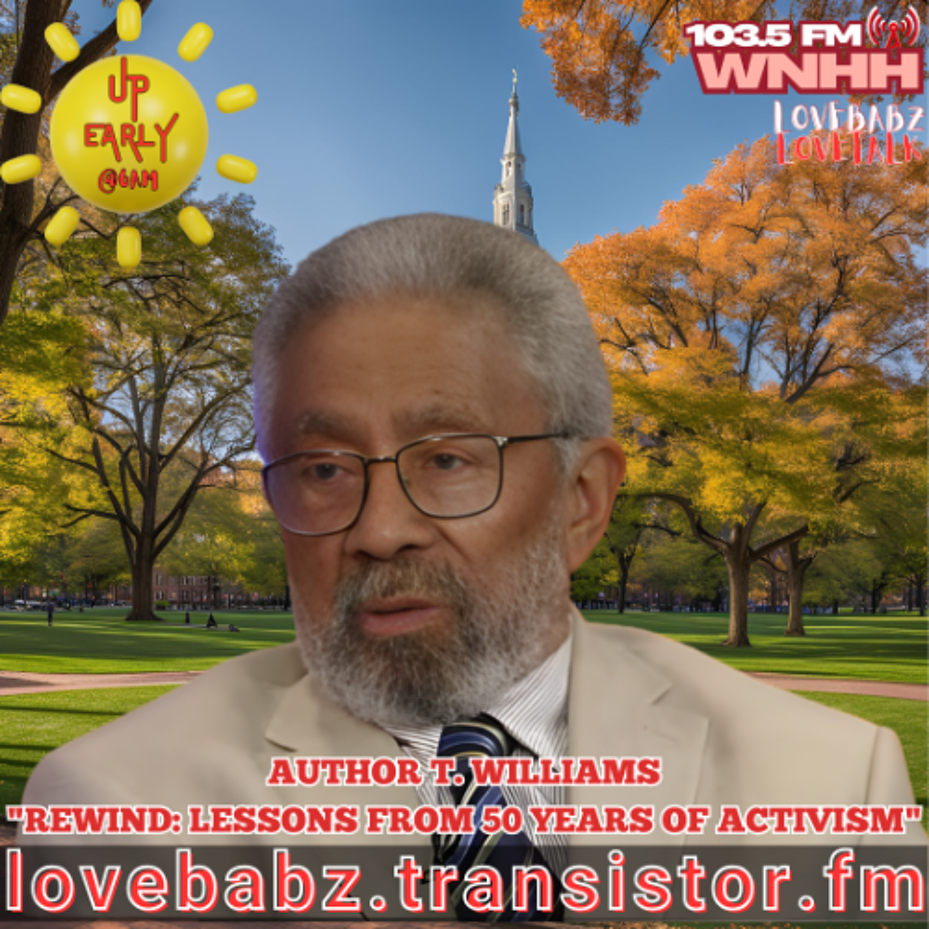 Up Early with LoveBabz LoveTalk: T. Williams, author of Rewind Lessons from 50 Years of Activism (1) episode artwork