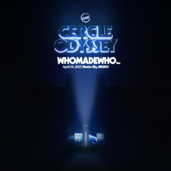 WhoMadeWho - Live PA at Cercle Odyssey, Expo Santa Fe, Mexico City 24-04-2025