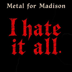 I hate it all, try #2
