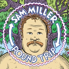 Sam Miller - Birth Control