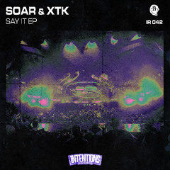 SOAR, XTK - Say It