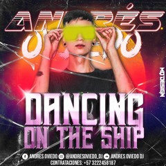 Dancing On The Ship By Andrés Oviedo