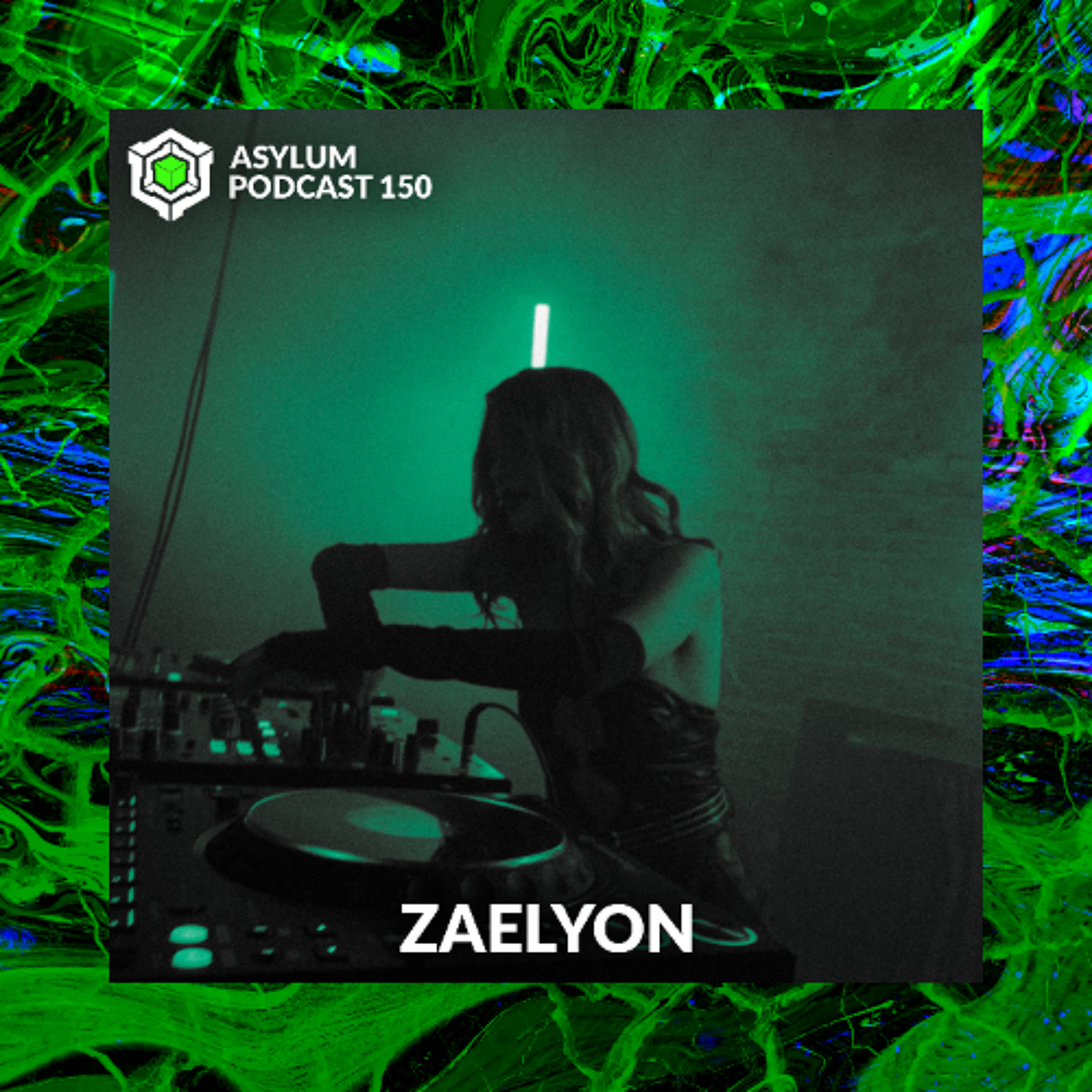 ASYLUM PODCAST #150 | ZAELYON episode artwork