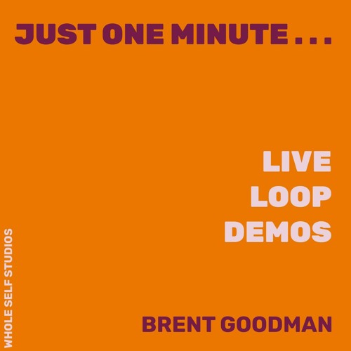 Just One Minute: Live Loop Improv Beat Tape 2020
