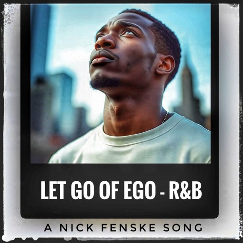 Let Go Of EGO - R&B