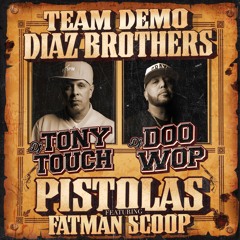 Pistolas (Instrumental) [feat. Diaz Brothers & Fatman Scoop]