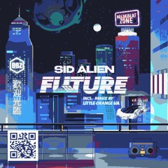 SID Alien - Future (Little Orange UA remix)
