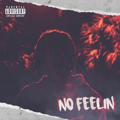 No Feelin- Young Hezzy (prod by.thatboineco)