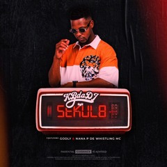 KB DA DJ - SEKUL8 (Ft. Godly & Nana P De Whistling Mc.