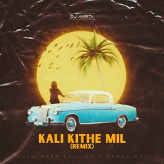 Kali Kithe Mil (Remix) | DJ Amrita
