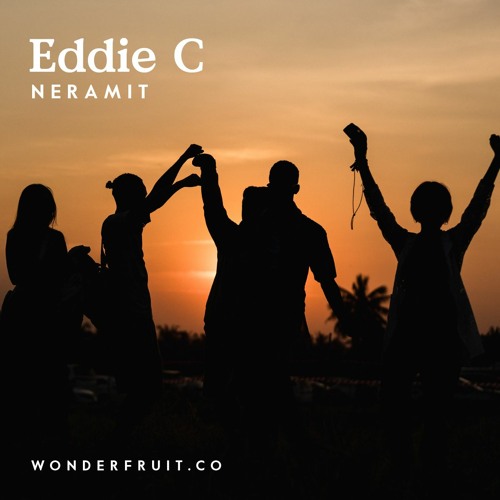 Eddie C — Neramit — Wonderfruit 2019
