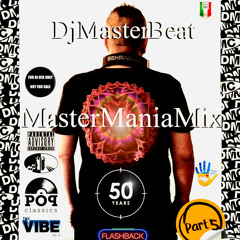 MasterManiaMix 50 ...Vol.5 (FlashBack Party) by DjMasterBeat