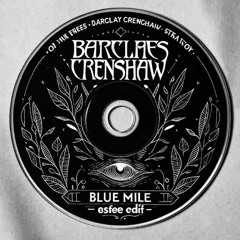 OF THE TREES FT. STRATEGY - BLUE MILE (ESTEE EDIT) *FREE DOWNLOAD*