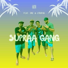 SUPRAA GANG (Snipside Remix)