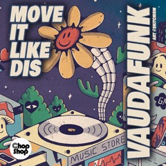 Vaudafunk  - Move It Like Dis