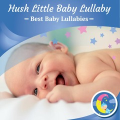 Hush Little Baby Lullaby - Baby Sleep Music - Bedtime Lullabies For Babies