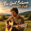 The Quiet Between