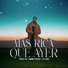 Anuel AA - Mas Rica Que Ayer (Party Mix.DJEliseo)