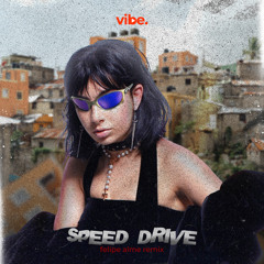 Speed Drive - Charli XCX (Felipe Alme Remix)