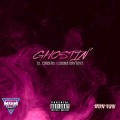 Ghostin' (Prod. Laboratory Boyz)