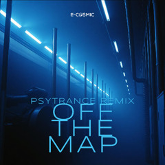 Off the Map (Psytrance Remix)