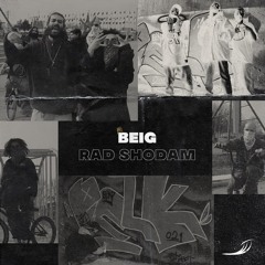 Beig - Rad Shodam