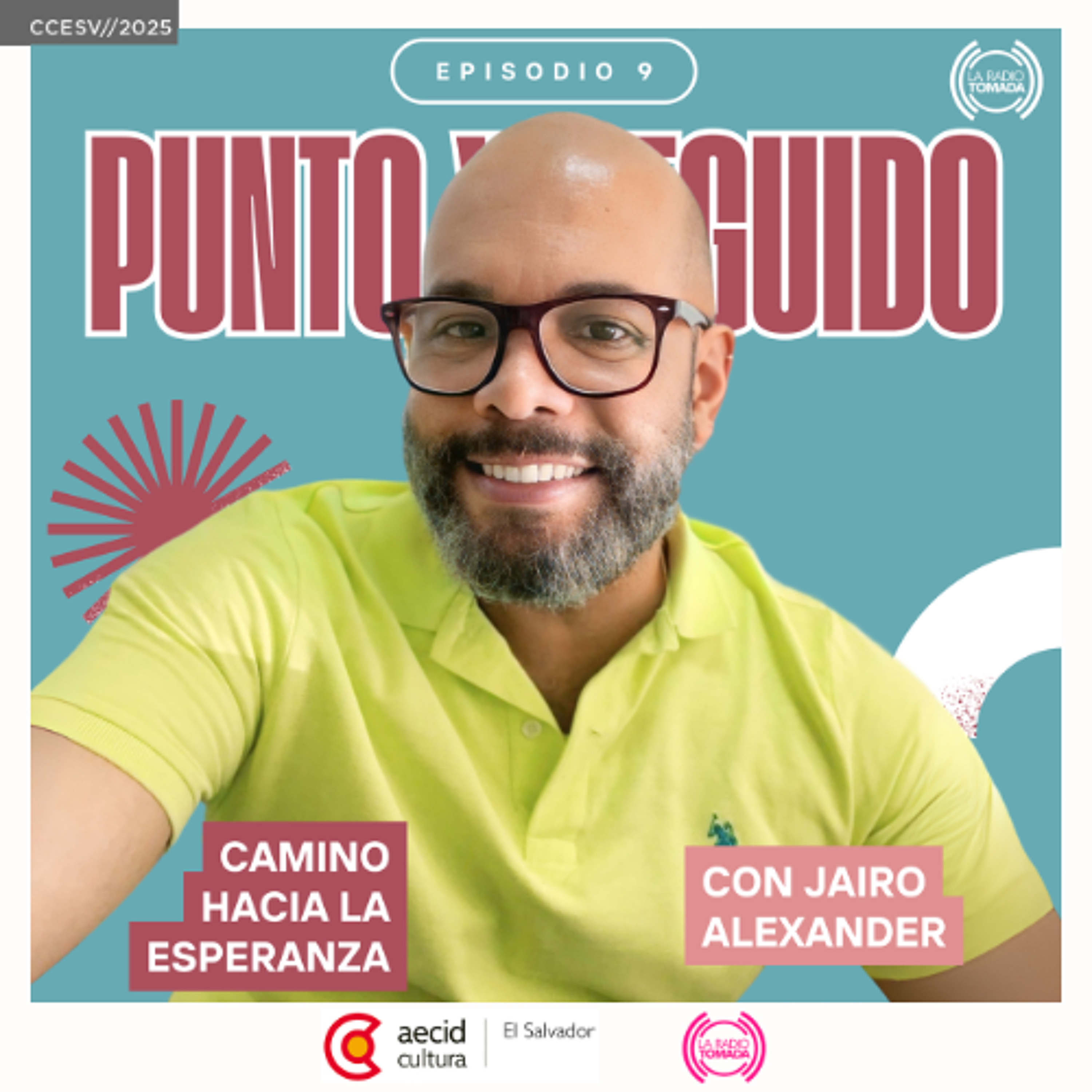 09 - Punto y seguido - Camino a la Esperanza  con Jairo Venezuela México episode artwork