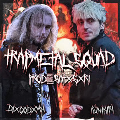 DIXGODXMN X KUNIKIRI - TRAPMETALSQUAD ( Prod. SATXSXRI X DIXGODXMN )