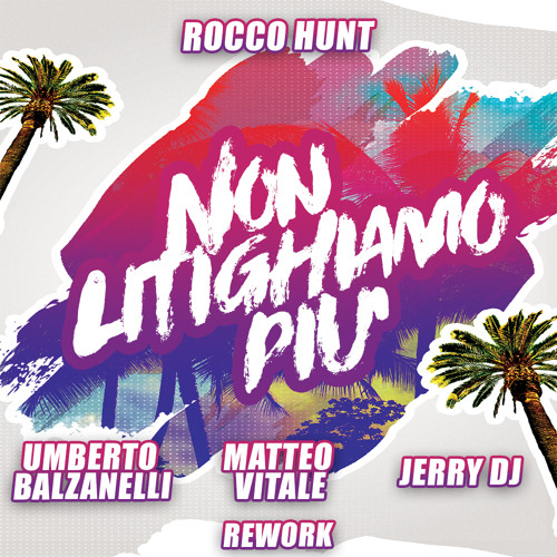 Stream Sofia Belts  Listen to Rocco Hunt - Non Litighiamo Più (Nicola  Fasano Remix) playlist online for free on SoundCloud