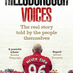 Read Book Hillsborough Voices: The Real Story Told by the People Themselves