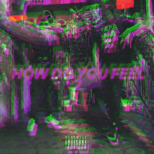 How Do You Feel 2 (feat. K.Delinquent)