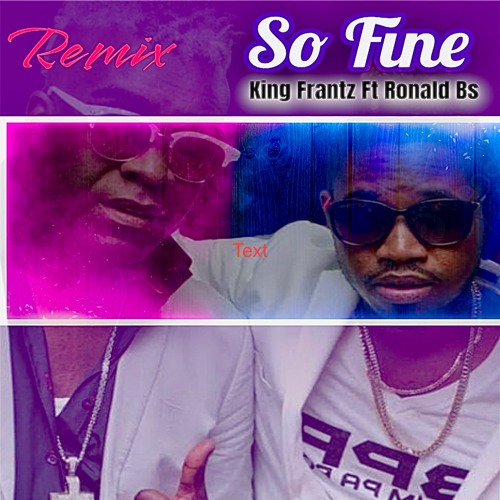 Ronald Bs So Fine Rmxxx