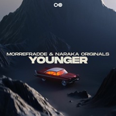 Morrefradde & Naraka Originals - Younger [RG Records]