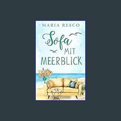 Read ebook [PDF] 📖 Sofa mit Meerblick - Ostseeroman: Ab ans Meer 1 (German Edition) Read Book