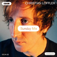 Sunday Mix: Christian Löffler