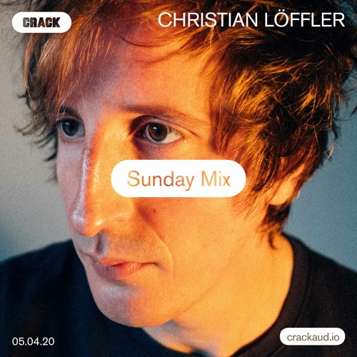 Sunday Mix: Christian Löffler