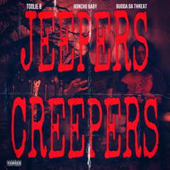 BUDDAH X TOOOLIE X HONCHO BABY  - JEEPERS CREEPERS.m4a