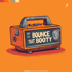 Bounce That Booty (Extended Mix)