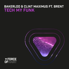 Tech My Funk (feat. Brent)