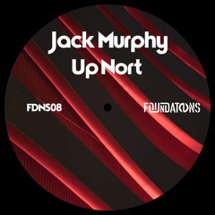 Jack Murphy - Up Nort [FDNS08]