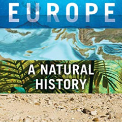 download EBOOK 📮 Europe: A Natural History by  Tim Flannery KINDLE PDF EBOOK EPUB