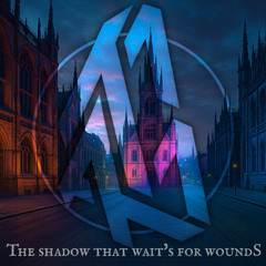 The shadow that waits for wounds